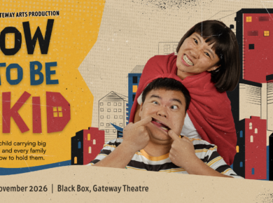How To Be A Kid by Gateway Arts, 5 to 15 November 2026 at Gateway Theatre